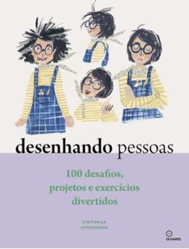 Imagem de DESENHANDO PESSOAS - 100 DESAFIOS, PROJETOS E EXERCICIOS DIVERTIDOS