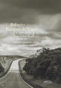 Imagem de MEMORIAL DO INVERNO - UM RETRATO DO ARTISTA QUANDO VELHO