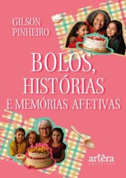 Imagem de BOLOS, HISTORIAS E MEMORIAS AFETIVAS