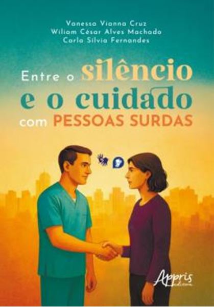 Picture of ENTRE O SILENCIO E O CUIDADO COM PESSOAS SURDAS