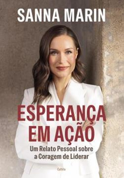 Imagem de ESPERANCA EM ACAO - UM RELATO PESSOAL SOBRE A CORAGEM DE LIDERAR