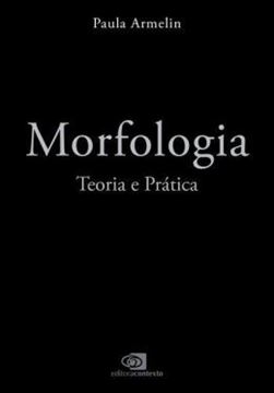 Imagem de MORFOLOGIA - TEORIA E PRATICA