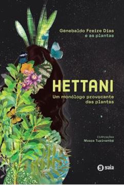 Imagem de HETTANI - UM MONOLOGO PROVOCANTE DAS PLANTAS
