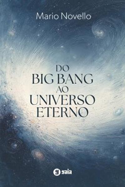 Picture of DO BIG BANG AO UNIVERSO ETERNO