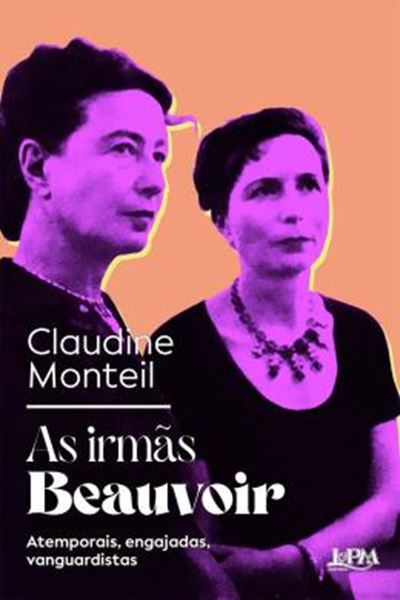 Picture of AS IRMAS BEAUVOIR - ATEMPORAIS, ENGAJADAS, VANGUARDISTAS
