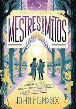 Imagem de MESTRES DOS MITOS - OQUE NINGUEM TE CONTOU SOBRE AMIZADE ENTRE C.S LEWIS E J.R.R TOLKIEN
