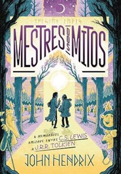 Picture of MESTRES DOS MITOS - OQUE NINGUEM TE CONTOU SOBRE AMIZADE ENTRE C.S LEWIS E J.R.R TOLKIEN