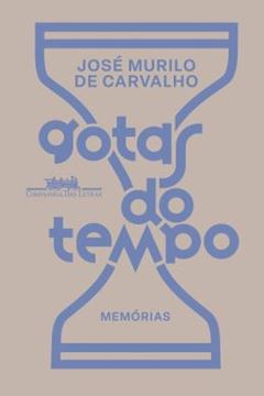 Imagem de GOTAS DO TEMPO - MEMORIAS