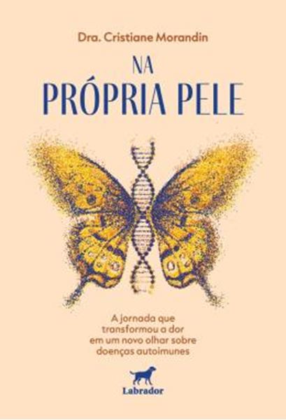 Picture of NA PROPRIA PELE - A JORNADA QUE TRANSFORMOU A DOR EM UM NOVO OLHAR SOBRE DOENCAS AUTOIMUNES