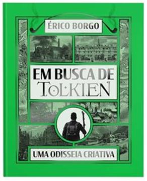 Imagem de EM BUSCA DE TOLKIEN -  UMA ODISSEIA CRIATIVA