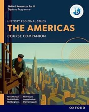 Imagem de OXFORD RESOURCES FOR IB DP HISTORY - THE AMERICAS - COURSE BOOK - 2ND ED.